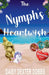The Nymph's Heartwish by Daisy Dexter Dobbs