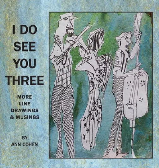 I Do See You Three by Ann Cohen, Ann Cohen