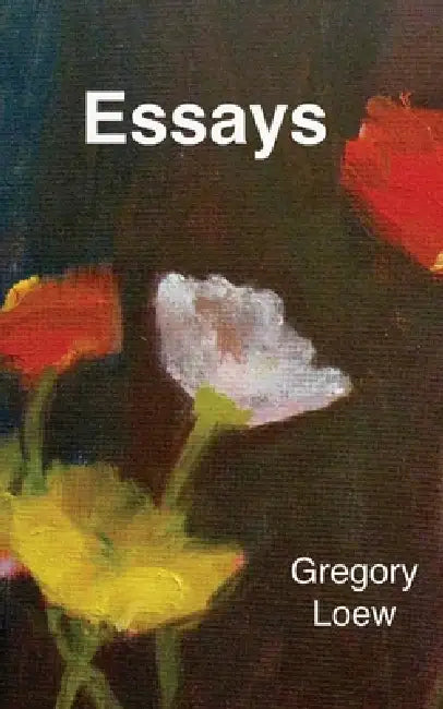 Essays by Gregory Loew