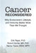 Cancer Reconsidered: Why Environment, Lifestyle, and Immunity Matter More Than We Thought by Erik Peper, Robert Gorter, Msw Mph Faass