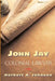 John Jay: Colonial Lawyer by Herbert A. Johnson