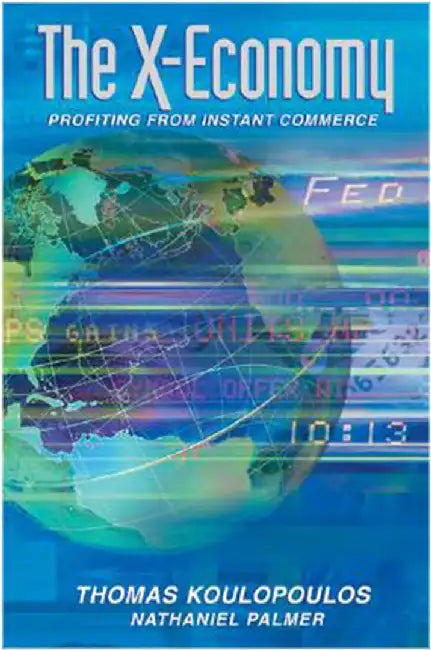 The X-Economy by Thomas M. Koulopoulos, Nathaniel Palmer