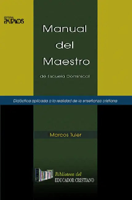 Manual del Maestro by Marcos Antonio Tuler