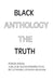 Black Anthology: The Truth: Poems from a Black Mans Perspective by Lynnor Latham Graham