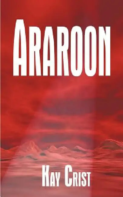 Araroon by Kay Crist