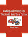 Packing and Moving Tips That Could Save You a Fortune by John Marc