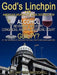 God's "Linchpin": The Solution to Alcohol Addiction by William MacDowell