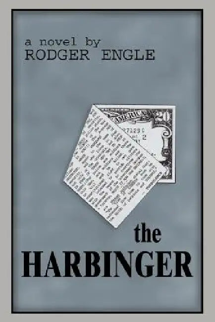 The Harbinger by Rodger Engle