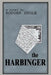 The Harbinger by Rodger Engle