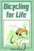Bicycling for Life by Arthur H. Niehoff