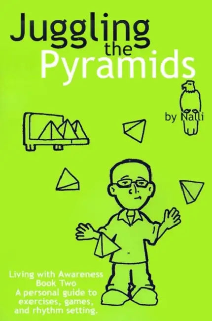 Juggling the Pyramids: Exercises, Games, and Rhythm Setting by Nalli, Diana Schuppel, Linda Olson