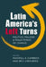 Latin America's Left Turns by Maxwell A. Cameron