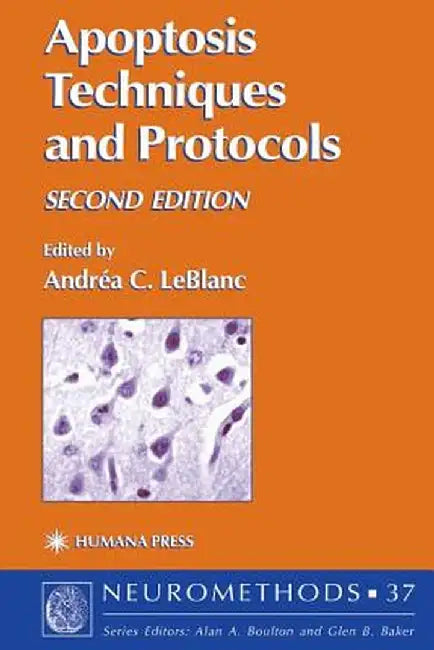 Apoptosis Techniques and Protocols by Andréa C. LeBlanc