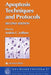 Apoptosis Techniques and Protocols by Andréa C. LeBlanc