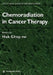 Chemoradiation in Cancer Therapy by Hak Choy