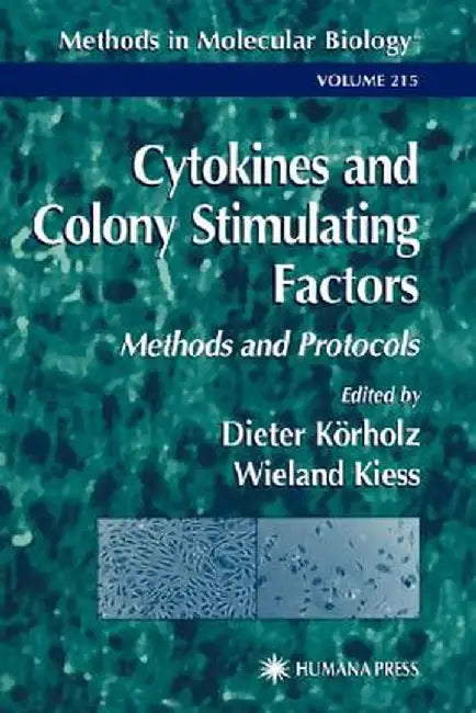 Cytokines and Colony Stimulating Factors: Methods and Protocols by Dieter Körholz