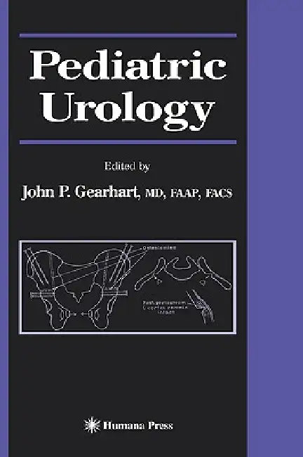 Pediatric Urology by John P. Gearhart