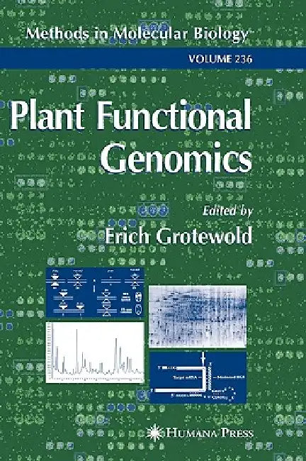 Plant Functional Genomics: Methods and Protocols by Erich Grotewold