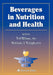 Beverages in Nutrition and Health by Ted Wilson, Norman J. Temple