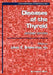 Diseases of the Thyroid by Lewis E. Braverman