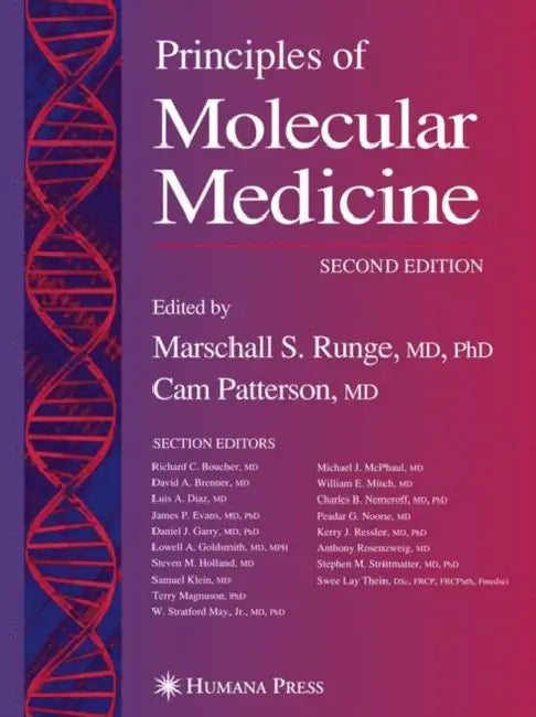Principles of Molecular Medicine by Marschall S. Runge