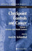 Checkpoint Controls and Cancer: Volume 1: Reviews and Model Systems by Axel H. Schönthal