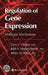 Regulation of Gene Expression by Gary H. Perdew, Jack P. Vanden Heuvel, Jeffrey M. Peters
