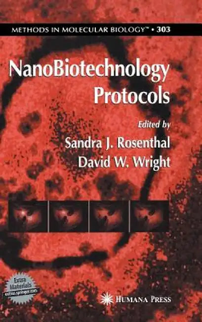 Nanobiotechnology Protocols by Sandra J. Rosenthal