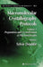 Macromolecular Crystallography Protocols, Volume 1: Preparation and Crystallization of Macromolecules by Sylvie Doublie