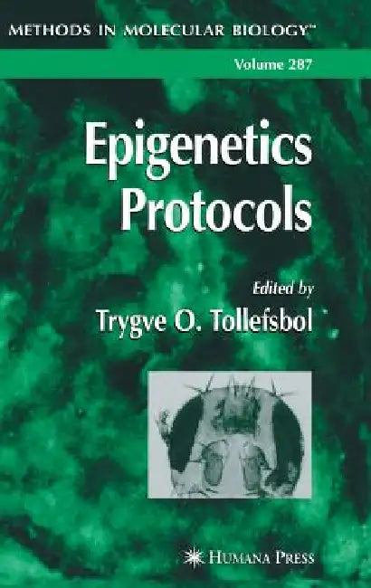 Epigenetics Protocols by Trygve O. Tollefsbol