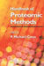 Handbook of Proteomic Methods by P. Michael Conn