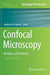 Confocal Microscopy: Methods and Protocols by Stephen W. Paddock