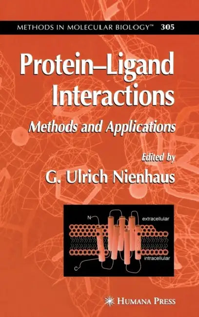 Protein'ligand Interactions: Methods and Applications by G. Ulrich Nienhaus