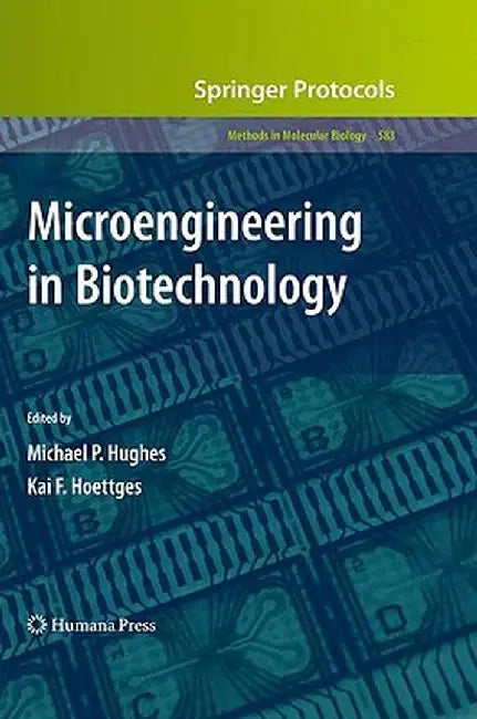 Microengineering in Biotechnology by Michael P. Hughes