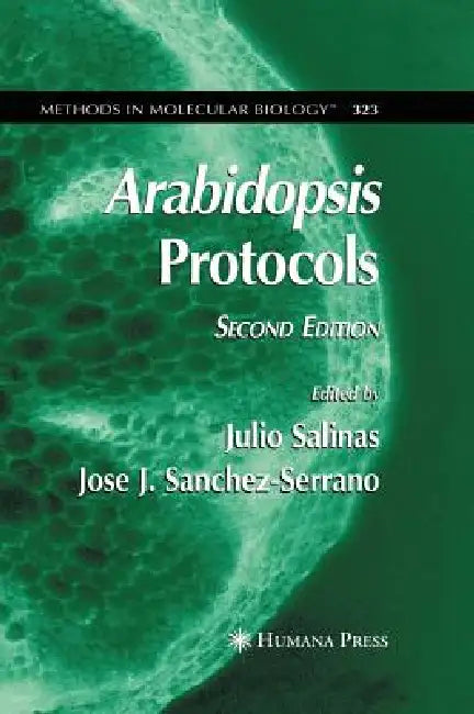 Arabidopsis Protocols, 2nd Edition by Julio Salinas, Jose J. Sanchez-Serrano