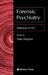 Forensic Psychiatry: Influences of Evil by Tom Mason