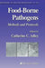 Food-Borne Pathogens: Methods and Protocols by Catherine Adley