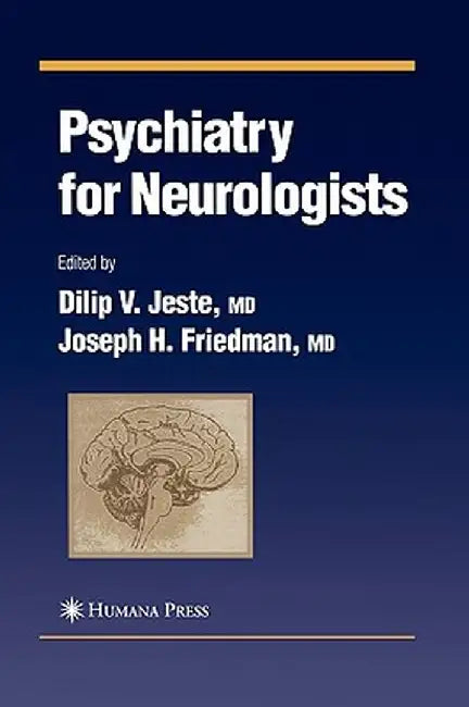 Psychiatry for Neurologists by Dilip V. Jeste