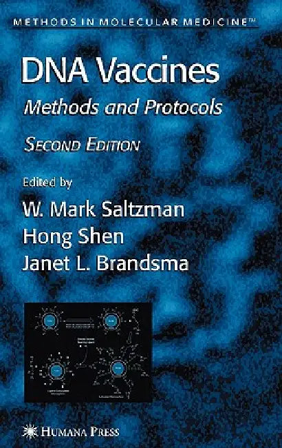 DNA Vaccines by Mark W. Saltzman, Hong Shen, Janet L. Brandsma