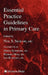 Essential Practice Guidelines in Primary Care by Neil S. Skolnik