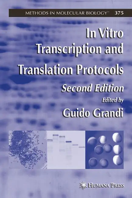 In Vitro Transcription and Translation Protocols by Guido Grandi
