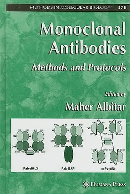 Monoclonal Antibodies: Methods and Protocols by Maher Albitar