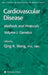 Cardiovascular Disease, Volume 1: Genetics by Qing Wang