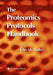 The Proteomics Protocols Handbook by John M. Walker