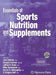 Essentials of Sports Nutrition and Supplements [With CDROM] by Jose Antonio
