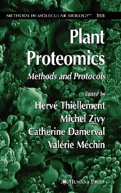 Plant Proteomics: Methods and Protocols by Hervé Thiellement