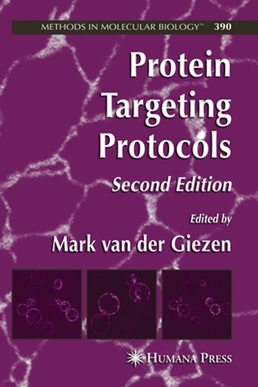 Protein Targeting Protocols by Mark Van Der Giezen