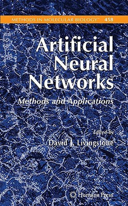 Artificial Neural Networks: Methods and Applications by David J. Livingstone