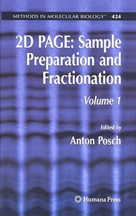 2D Page: Sample Preparation and Fractionation by Anton Posch
