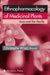 Ethnopharmacology of Medicinal Plants: Asia and the Pacific by Christophe Wiart